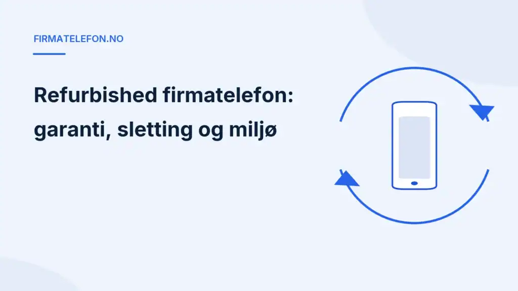 Illustrasjon for artikkelen Refurbished firmatelefon: telefon omgitt av sirkulaere gjenbrukspiler, Firmatelefon.no.